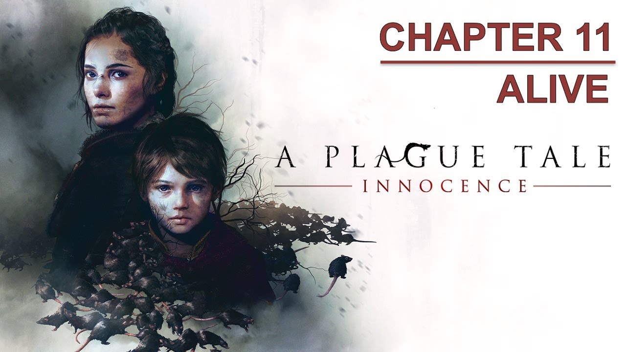 Chapter 11: Alive | A Plague Tale Innocence