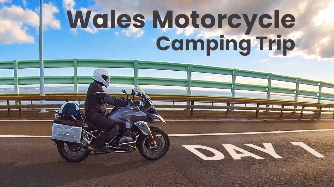 Wales Motorcycle Camping Trip - Day 1 - YouTube