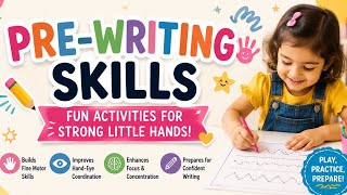 PRE- WRITING SKILLS ACTIVITIES FOR TODDLERS
