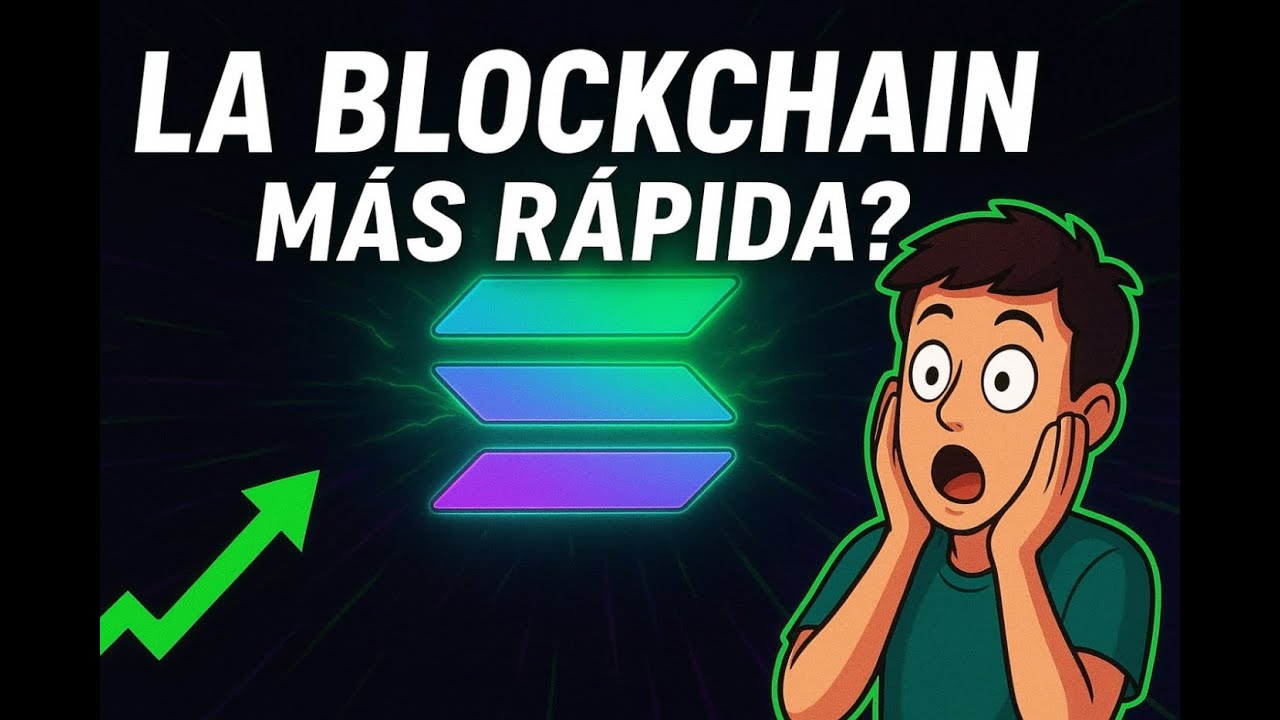 SOLANA La Blockchain MÁS RÁPIDA del momento?