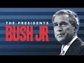 The presidents bush jr  full documentary  entertainmeproductions watchnow