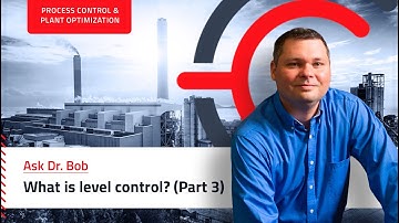 Ask Doctor Bob: What is level control? (PART 3)
