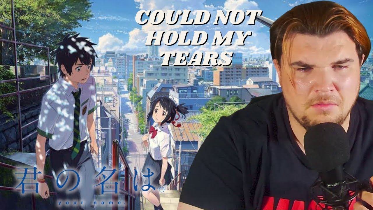 FIRST TIME WATCHING Your Name and IT BROKE ME!