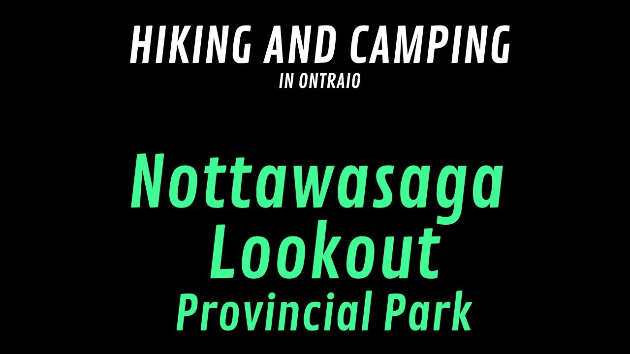 [2024 | VLOG] Nottawasaga Lookout Provincial Park | Hiking And Camping