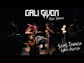 Gali Givon Some Things Don T Matter Feat Tapash Official Video Gali Givon Some Things Don T Matter Feat Tapash Official Video