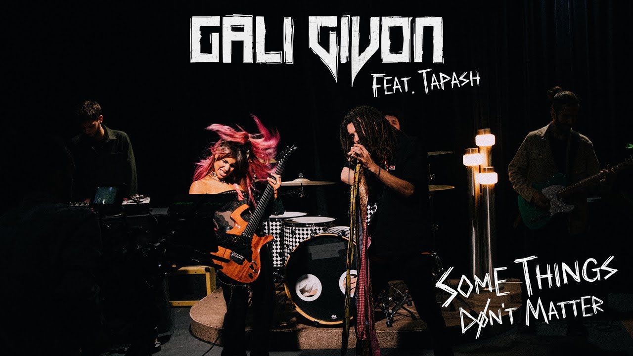 Gali Givon — Some Things Don't Matter (feat. Tapash)
