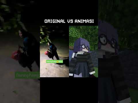 ANIMASI VS ORIGINAL : TAKUTIN TEMEN #minecraft #shorts