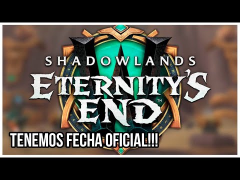 LANZAMIENTO OFICIAL DEL PARCHE 9.2 - ETERNITY'S END (FIN DE LA ETERNIDAD)