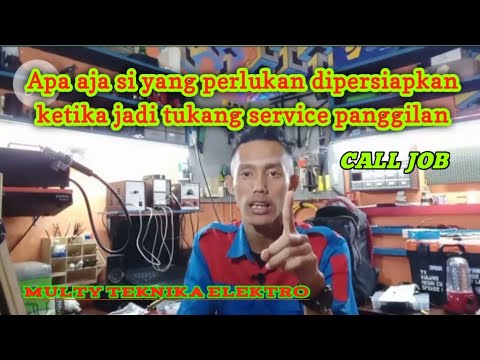 Beberapa hal yang perlu dipersiapkan ketika Call job/service panggilan  @multyteknikaelektro9486