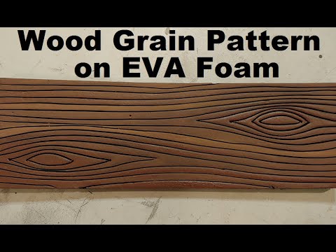 Applying a wood grain pattern onto EVA foam - YouTube