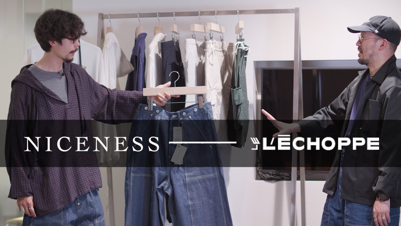 L'ECHOPPE】服好きが唸るブランド、NICENESSの21春夏 L'ECHOPPE】服好きが唸るブランド、NICENESSの21春夏