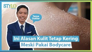 Bahas Tuntas Kulit Kering: Penyebab & Efek Samping dari Dokter Kulit (Skin Barrier Sensitif Gatal)