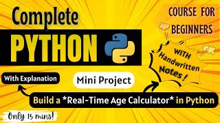 *Build a Real-Time Age Calculator in Minutes!* | Python Full course for Beginners