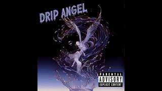Yk Esko - Drip Angel Official Audio