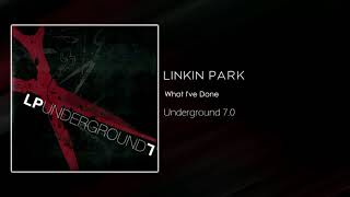 Linkin Park - What I've Done [Underground 7.0]