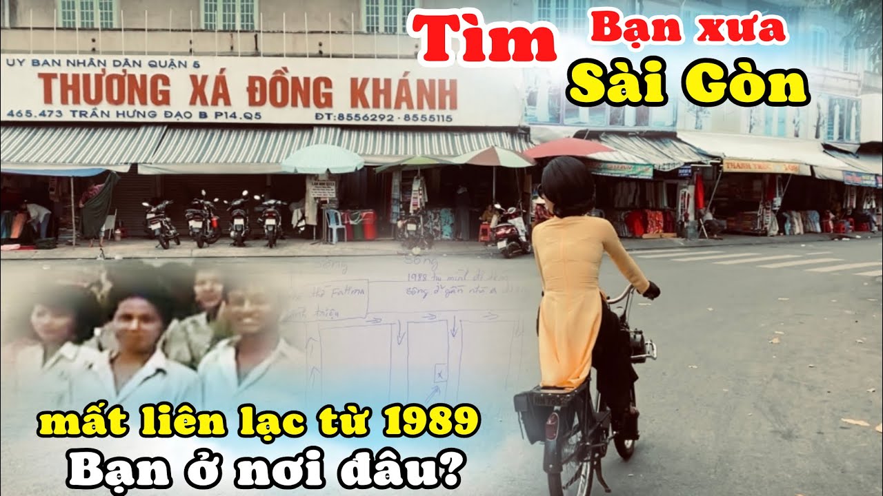 Tìm Bạn Thân Mất Liên Lạc Từ Năm 1989. Theo Trí Nhớ Thuở Xưa Ở Gần Nhà Thờ Fatima Sài Gòn Bình Triệu