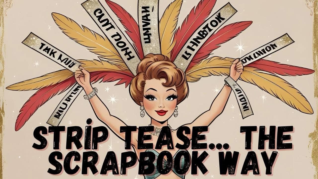 Strip Tease….The Scrapbook Way - January 2026 - Make A Frame