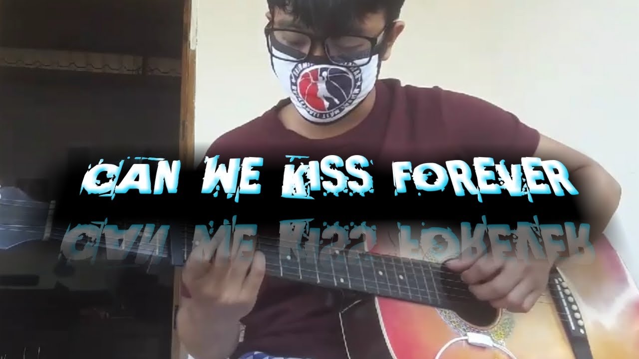 KINACAN WE KISS FOREVER Fingerstyle Guitar Cover YouTube