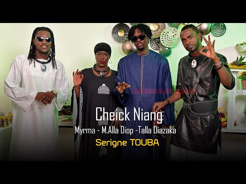 SANT SERIGNE TOUBA CHEICK NIANG FEAT MOHAMED ALLA & MYRMA & TALLA DIAZAKA