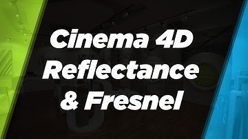 Cinema 4D Reflectance, fresnel and friends