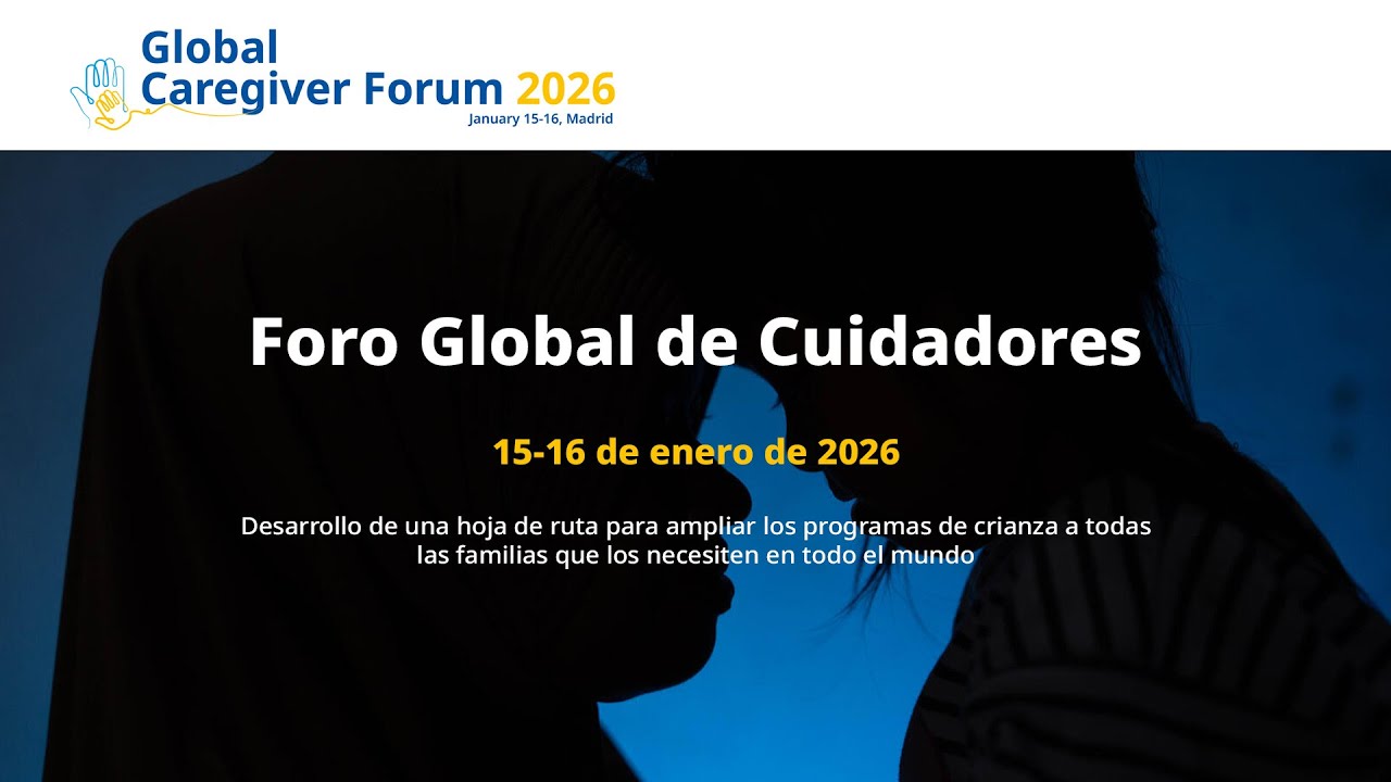 Foro Global de Cuidadores: DÍA 1 I UNICEF España