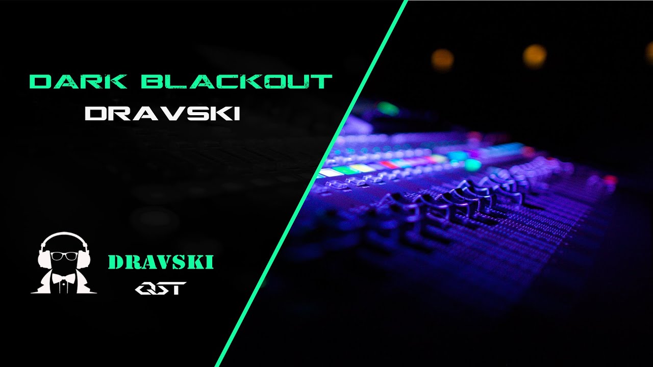 Great Electronic Background Music with Drum! Dravski - Dark Blackout. Audio Visual HD!