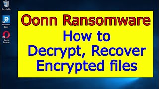 Remove Oonn ransomware virus. How to decrypt .Oonn files. Oonn File Recovery Guide.