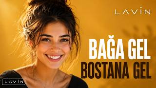 Bağa Gel Bostana Gel 🌿 Lavinden Eğlenceli Türkü Canlar Müzik
