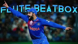 Virat Kohli Flute Beatbox Mrxa Editx