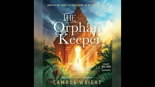 Orphan Keeper: Adapted for Young Readers - Camron Wright Orphan Keeper: Adapted for Young Readers - Camron Wright