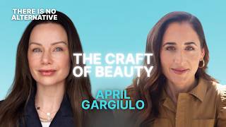 The Craft of Beauty: April Gargiulo of Vintner's Daughter on Building a Hundred-Year Brand