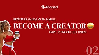 4based Tutorial: How to Become a Creator & Complete Your Account Setup
