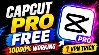 CapCut Pro FREE 😱 10000% Working Trick