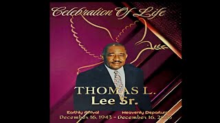 MR. THOMAS L. LEE SR. CELEBRATION OF LIFE
