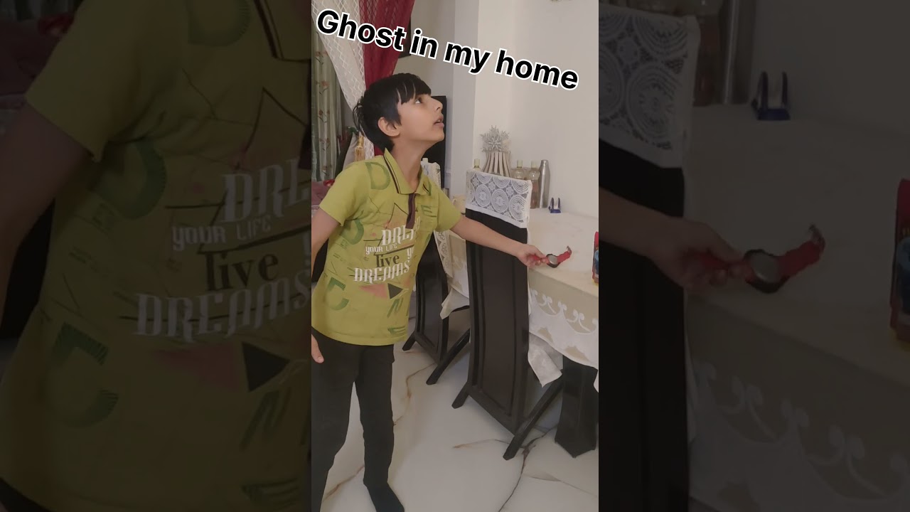 Ghost in my home 