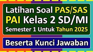PAS/SAS PAI Practice Questions for Grade 2 Elementary School/Islamic Elementary School Semester 1...