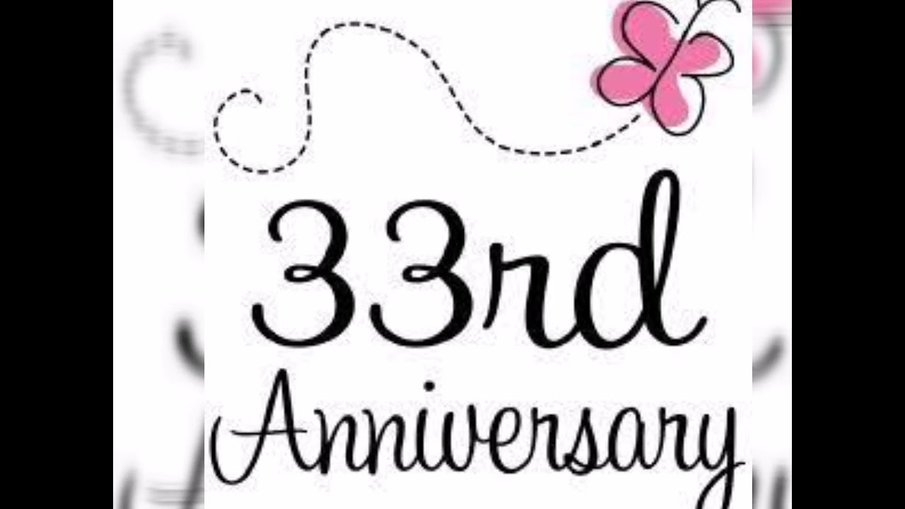 33 anniversary