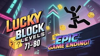 Stickman Parkour 2: Lucky Block Levels 71-80 – Epic Game Ending Walkthrough! screenshot 4