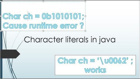 Lecture 18 :-Character literals in java || LearningStrome Academy