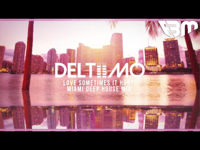 Watch Deltiimo - Love Sometimes it Hurts (Miami Deep House Mix) | FBM on YouTube Watch Deltiimo - Love Sometimes it Hurts (Miami Deep House Mix) | FBM on YouTube