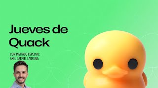 Event in Spanish: Jueves de Quack