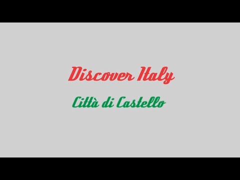 Città di Castello (Perugia, Umbria) - Discover Italy