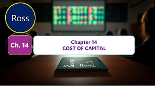 [Ross 14] Chapter 14 COST OF CAPITAL