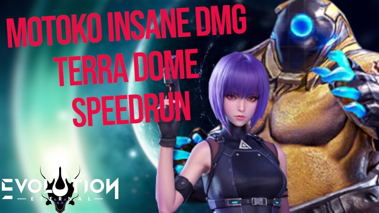 Motoko Insane DMG! Terra Dome EX3 Speedrun | Eternal Evolution