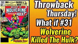 Throwback Thursday | What If Wolverine Had Killed The Hulk?