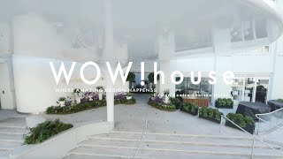 WOW!house 2024: An Immersive Journey Like No Other