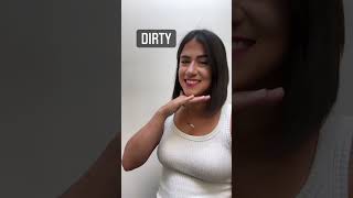 Details CLEAN & DIRTY | ASL Glossary | The ASL Shop Update