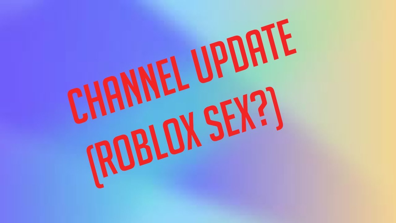 Sex On Roblox Warning Explicit Girlfriend Cheating Youtube - how to sex with roblox gf