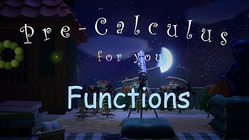 函數篇 | 獻給你的微積分預備課程 01： | Functions | Pre-Calculus for You 01