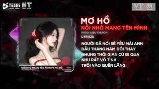 NỖI NHỚ MANG TÊN MÌNH FT MƠ HỒ REMIX - KIEU THI SON | người đã nói sẽ yêu mãi anh